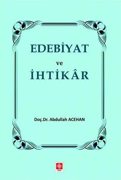 Edebiyat ve  İhtikar | Ekin Basım Yayın (İnce Kapak)  - Resim 1