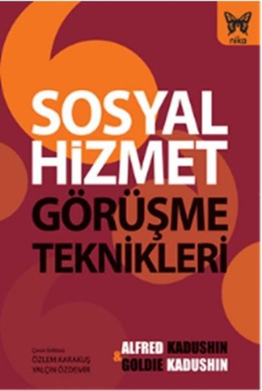 Sosyal Hizmet Görüşme Teknikleri | Nika Yayınevi (İnce Kapak)