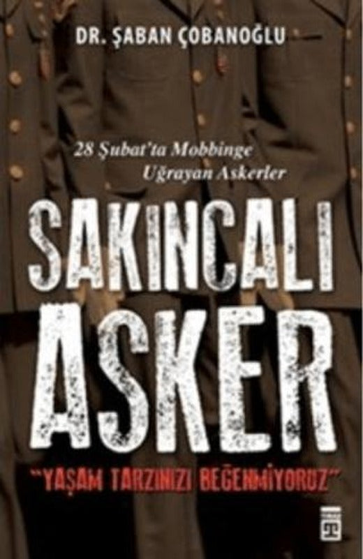 Sakıncalı Asker | Timaş Yayınları (Ciltsiz)