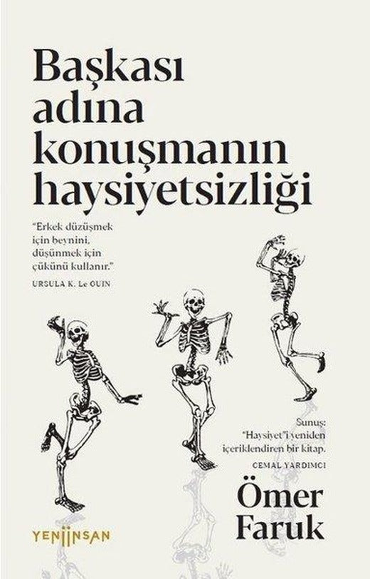 Başkası Adına Konuşmanın Haysiyetsizliği | Yeni İnsan Yayınevi (İnce Kapak)