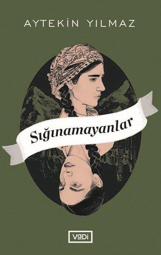 Sığınamayanlar | Vadi Yayınları (İnce Kapak)