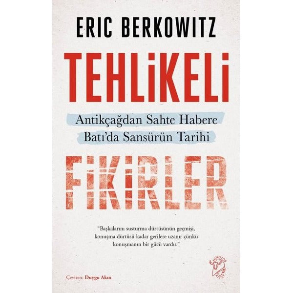 Tehlikeli Fikirler: Antikçağdan Sahte Habere Batı'da Sansürün Kısa Tarihi | Minotor Kitap (İnce Kapak)