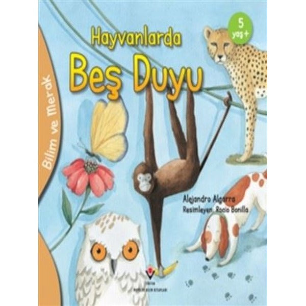 Hayvanlarda Beş Duyu - Bilim ve Merak | Tübitak Yayınları