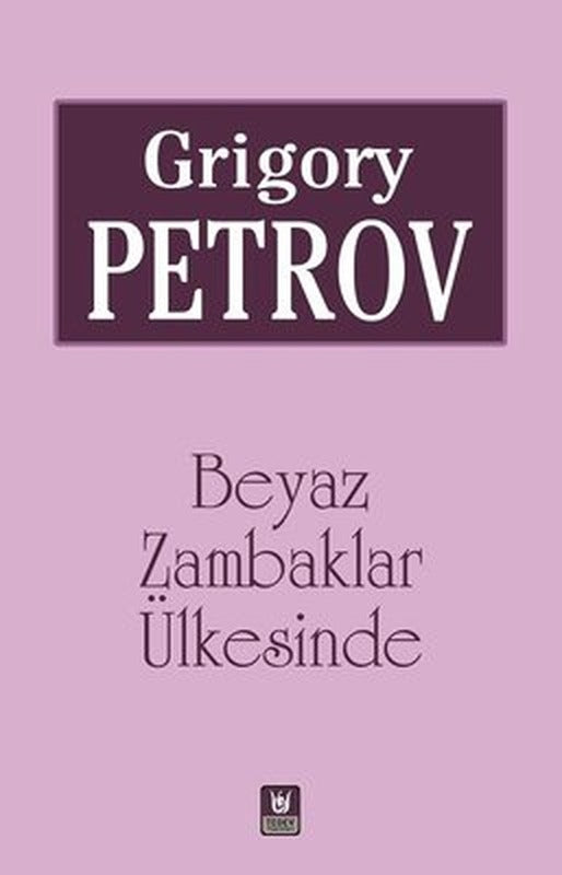 Beyaz Zambaklar Ülkesinde | Türk Edebiyatı Vakfı Yayınları