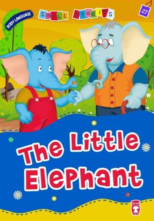 The Little Elephant | Timaş Publishing (Ciltsiz)