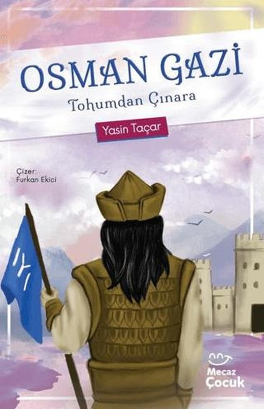 Osman Gazi | Mecaz Çocuk (Ciltsiz)
