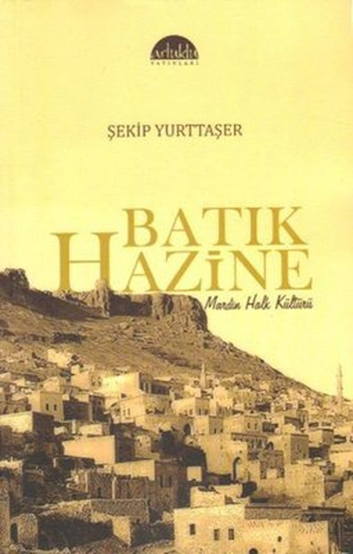 Batık Hazine - Mardin Halk Kültürü | Artuklu Yayınları
