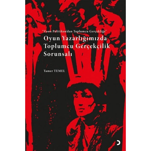 Oyun Yazarlığımızda Toplumcu Gerçekçilik Sorunsalı