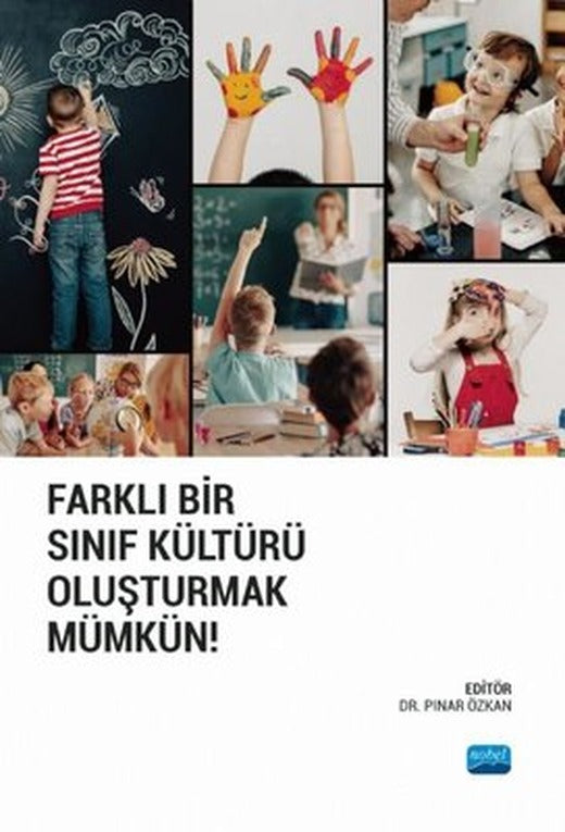 Farklı Bir Sınıf Kültürü Oluşturmak Mümkün! | Nobel Akademik Yayıncılık