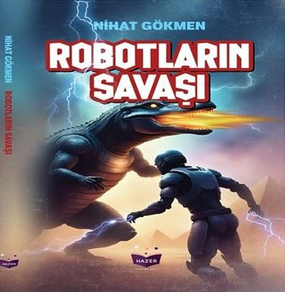 Robotların Savaşı | Hazer Yayınları (İnce Kapak)