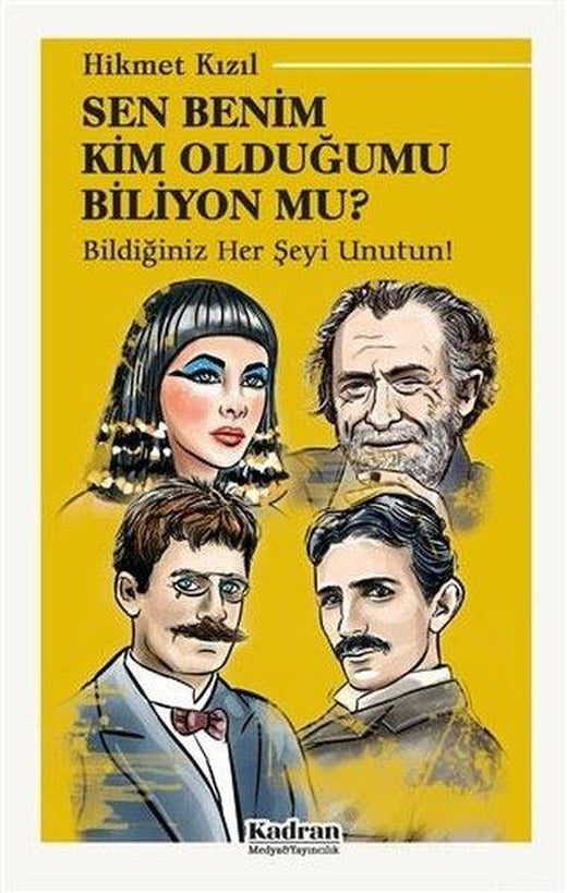 Sen Benim Kim Olduğumu Biliyon Mu? | Kadran Medya&Yayıncılık (İnce Kapak)