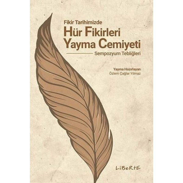 Fikir Tarihimizde Hür Fikirleri Yayma Cemiyeti | Liberte