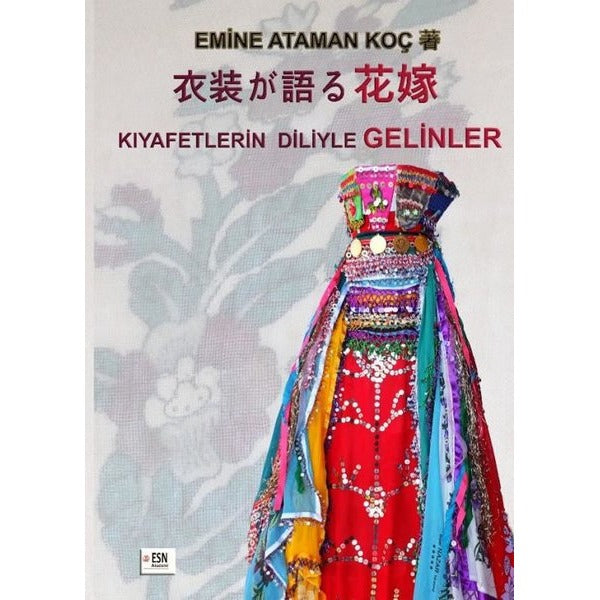 Kıyafetlerin Diliyle Gelinler | ESN Akademi (İnce Kapak)