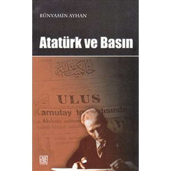 Atatürk ve Basın | Palet Yayınları