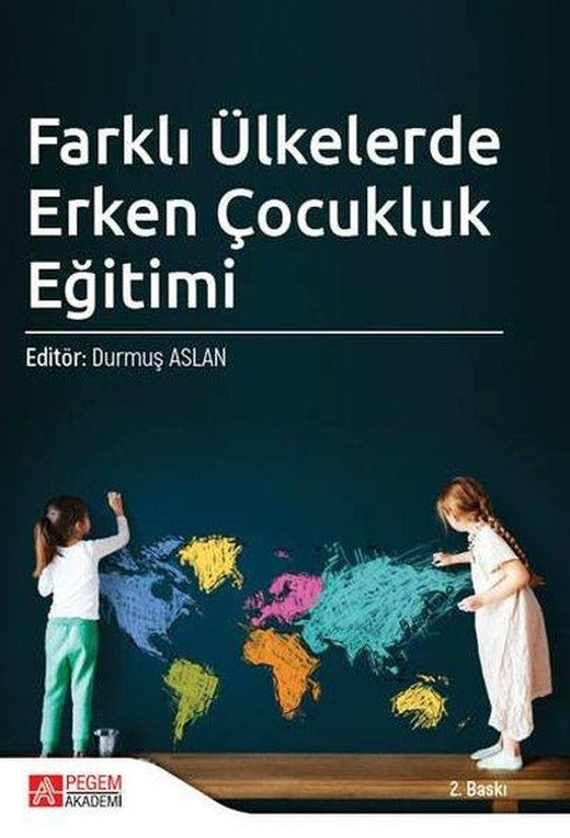 Farklı Ülkelerde Erken Çocukluk Eğitimi | Pegem Akademi Yayıncılık (İnce Kapak)