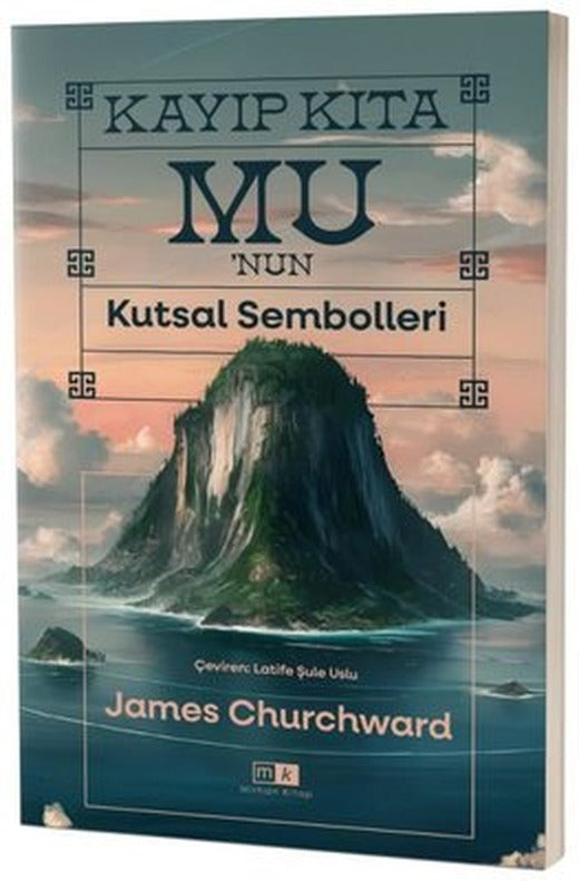 Kayıp Kıta Mu'nun Kutsal Sembolleri | MK Mirhan Kitap (İnce Kapak)
