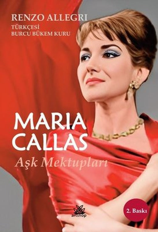 Maria Callas - Aşk Mektupları | Artshop Yayıncılık (İnce Kapak )