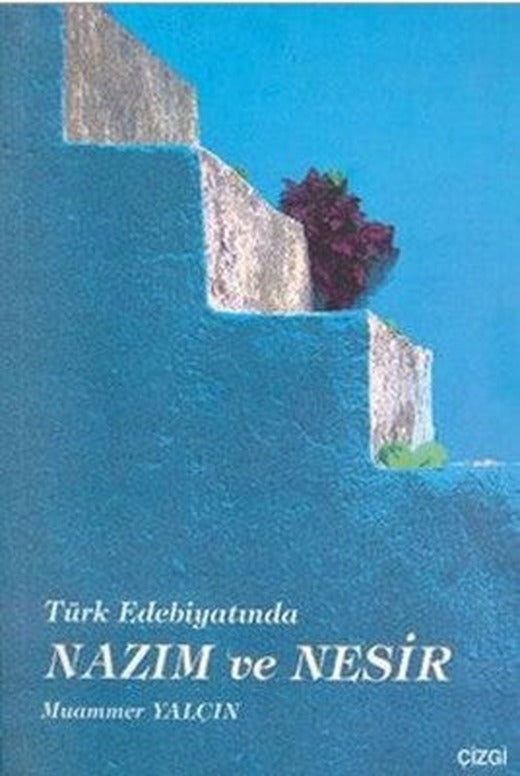 Türk Edebiyatında Nazım ve Nesir | Çizgi Kitapevi