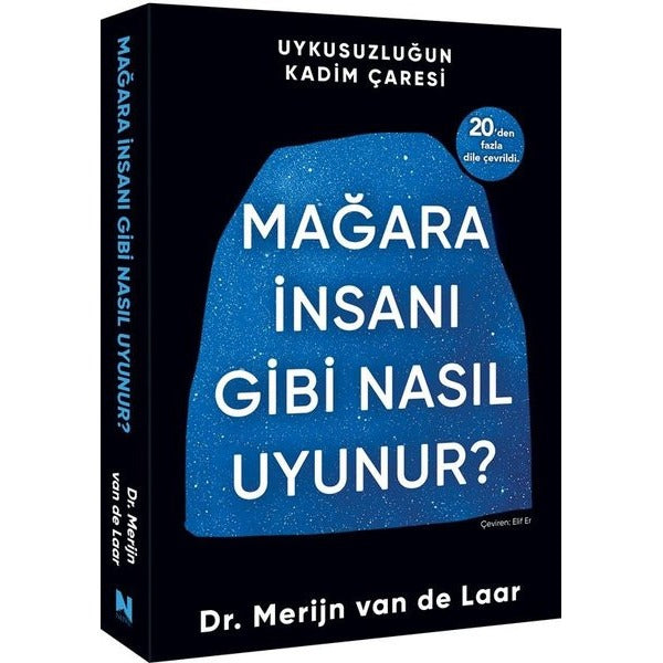 Mağara İnsanı Gibi Nasıl Uyunur? Uykusuzluğun Kadim Çağrısı | Nepal Kitap (İnce Kapak)