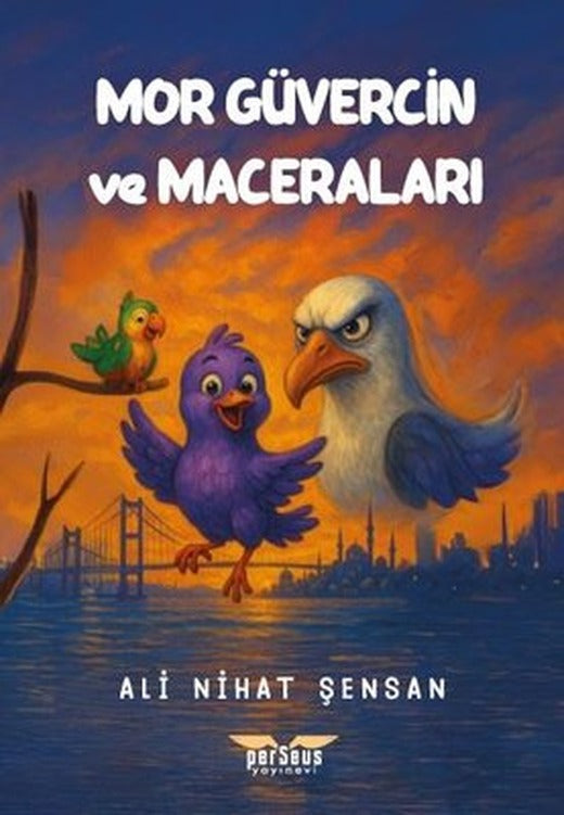 Mor Güvercin ve Maceraları | Perseus Yayınevi (İnce Kapak)