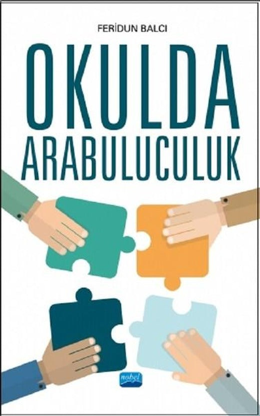 Okulda Arabuluculuk | Nobel Akademik Yayıncılık (İnce Kapak)