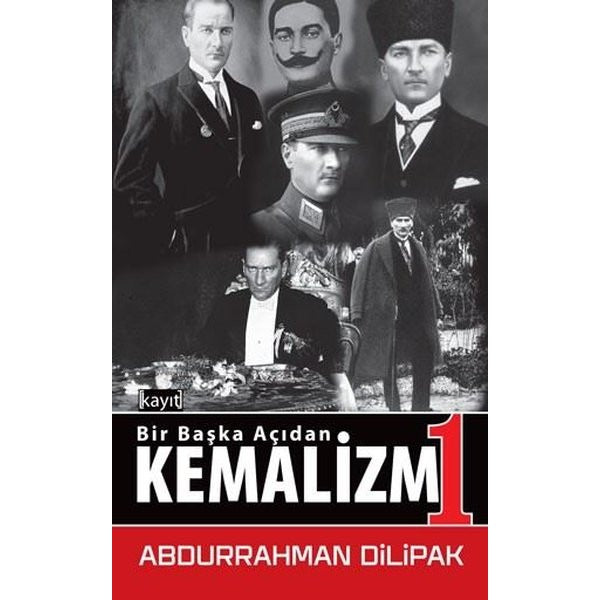 Bir Başka Açıdan Kemalizm-1 | Kayıt