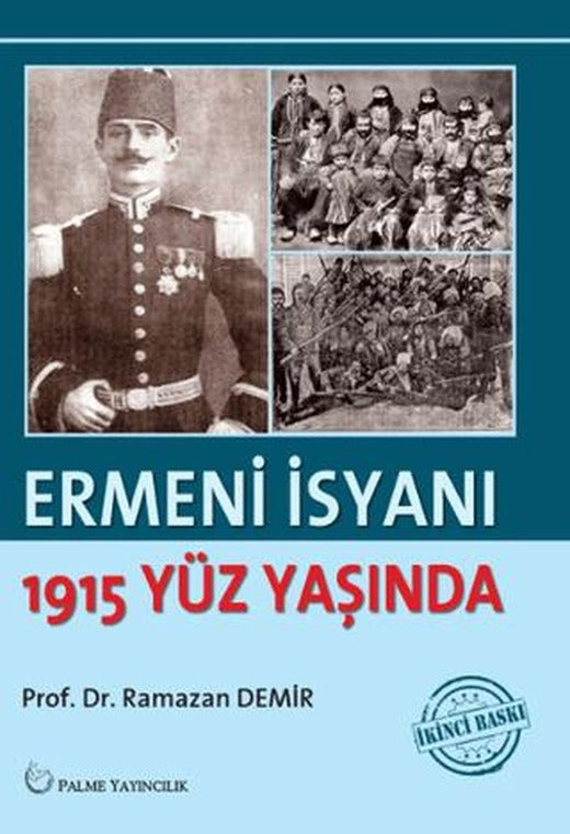 Ermeni İsyanı - 1915 Yüz Yaşında | Palme Yayıncılık (Ciltsiz)