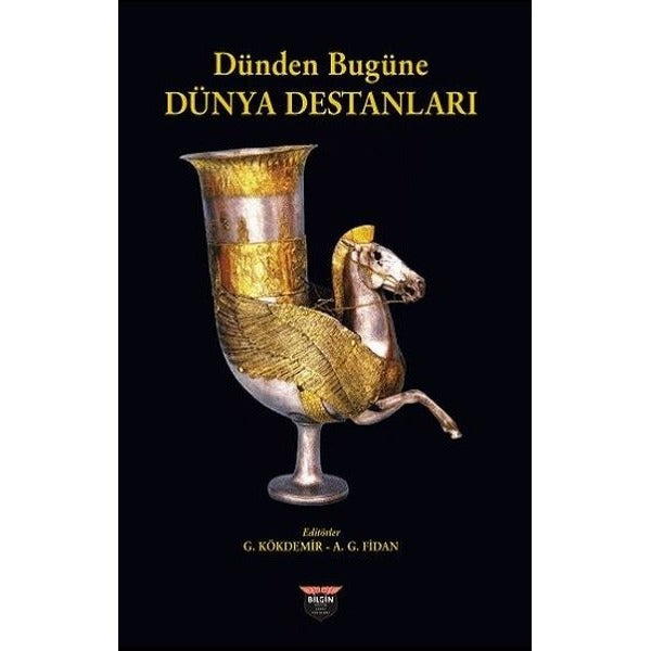 Dünden Bugüne Dünya Destanları | Bilgin Kültür Sanat