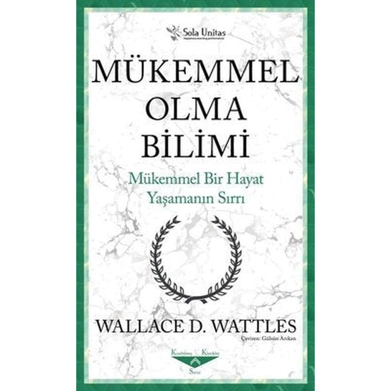Mükemmel Bir Hayat Yaşamanın Sırrı | Sola Unitas