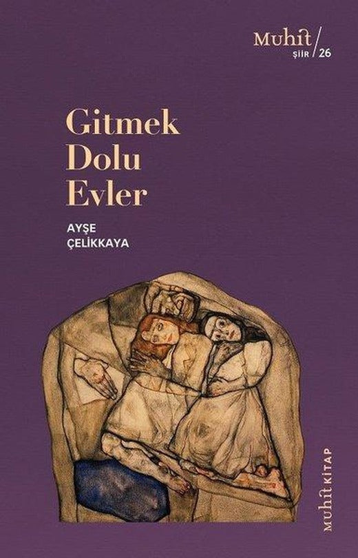 Gitmek Dolu Evler | Muhit Kitap (İnce Kapak)