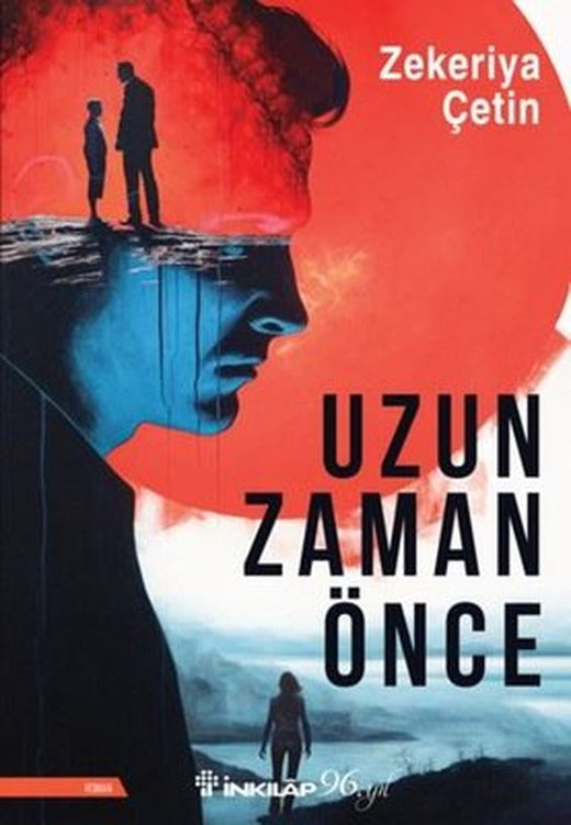 Uzun Zaman Önce | İnkılap Kitabevi