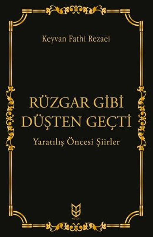 Rüzgar Gibi Düşten Geçti | Yason Yayıncılık (Ciltsiz)