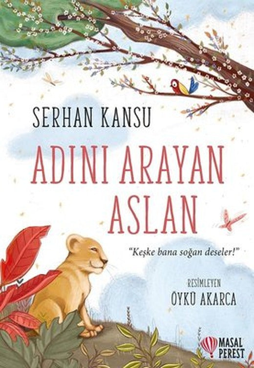 Adını Arayan Aslan | Masalperest