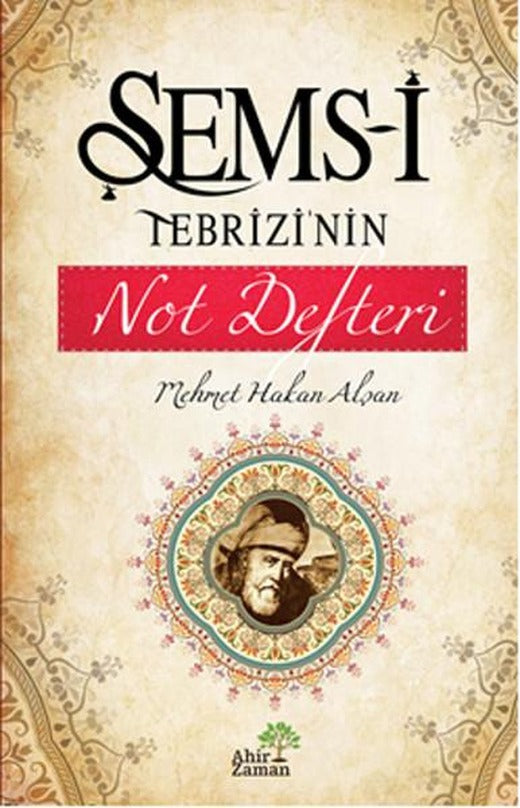 Şems-i Tebrizi'nin Not Defteri | Ahir Zaman (e-Kitap)