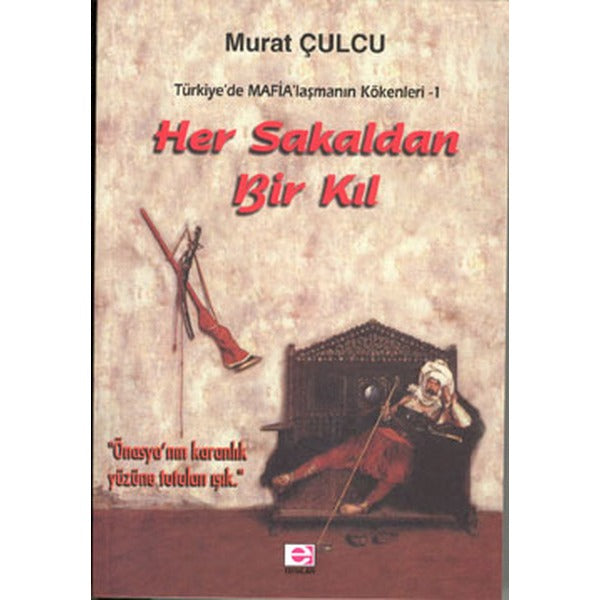 Her Sakaldan Bir Kıl | E Yayınları
