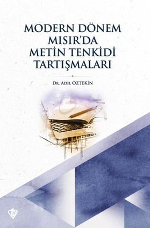 Modern Dönem Mısır'da Metin Tenkidi Tartışmaları | Türkiye Diyanet Vakfı Yayınları