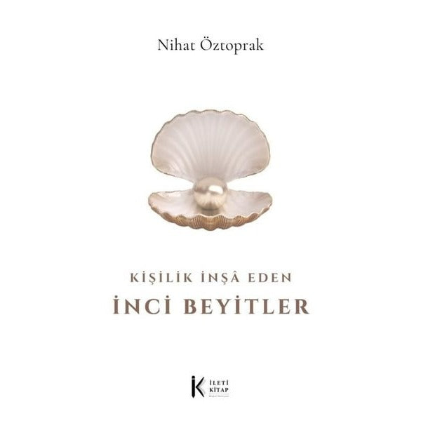 Kişilik İnşa Eden İnci Beyitler | İleti Kitap (İnce Kapak)