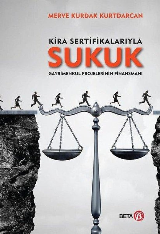 Kira Sertifikalarıyla Sukuk-Gayrimenkul Projelerinin Finansmanı | Beta Yayınları (İnce Kapak)