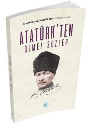 Atatürk'ten Ölmez Sözler | Maviçatı Yayınları (Ciltsiz)  - Resim 1