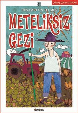 Meteliksiz Gezi | Özyürek Yayınları (Ciltsiz)  - Resim 1
