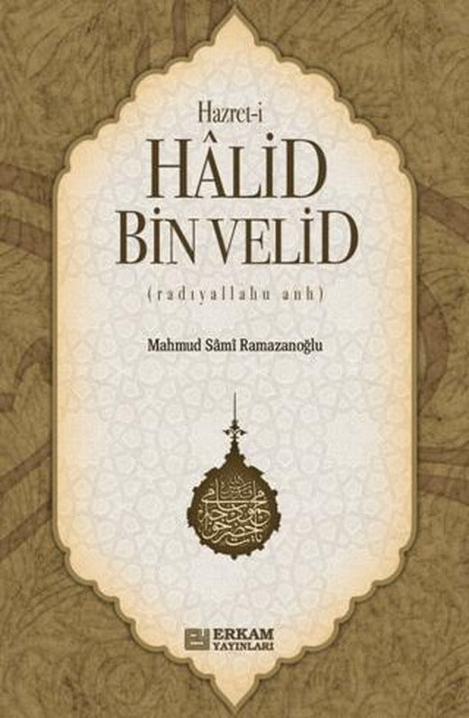 Hz.Halid Bin Velid | Erkam Yayınları (Ciltsiz)
