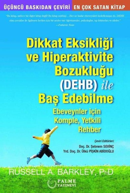 Dikkat Eksikliği ve Hipeaktivite Bozukluğu ile Baş Edebilme | Palme Eğitim (İnce Kapak)