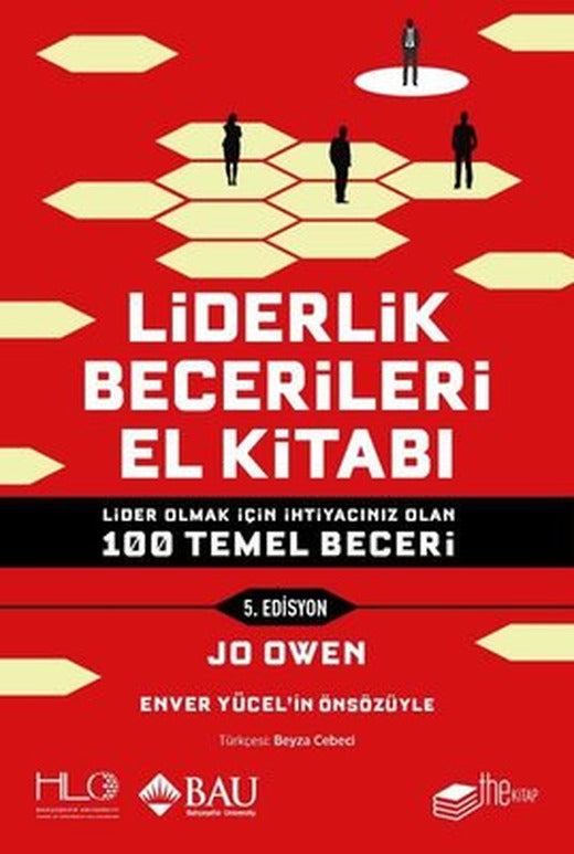 Liderlik Becerileri El Kitabı - 5.Edisyon - Lider Olmak İçin İhtiyacınız Olan 100 Temel Beceri | The Kitap