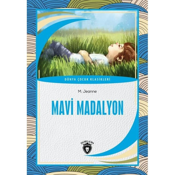 Mavi Madalyon | Dorlion Yayınları (Ciltsiz)