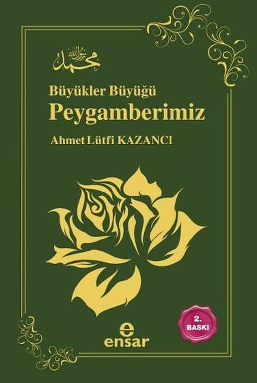 Büyükler Büyüğü Peygamberimiz | Ensar Neşriyat (İnce Kapak)