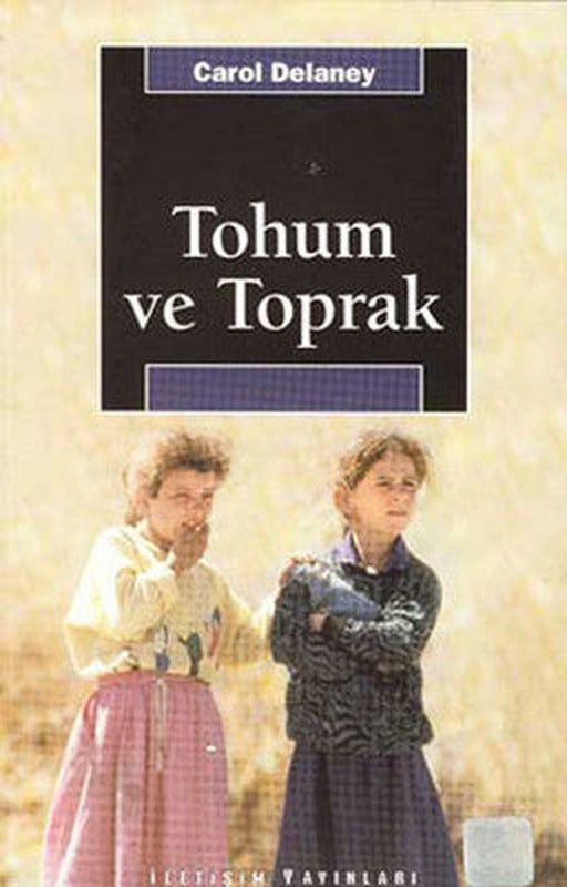 Tohum Ve Toprak | İletişim Yayınları