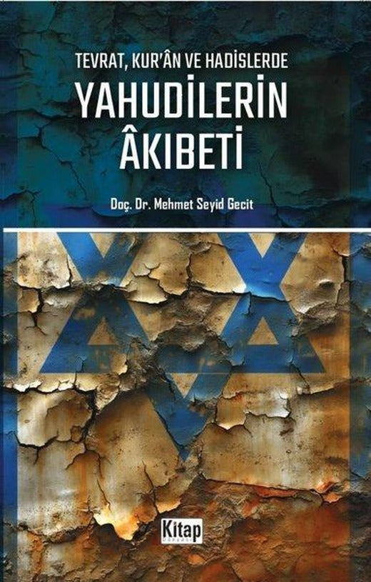 Tevrat Kur'an ve Hadislerde Yahudilerin Akıbeti | Kitap Dünyası (İnce Kapak)