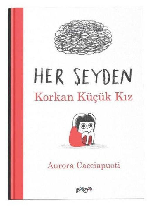 Her Şeyden Korkan Küçük Kız | Pogo (Ciltli)