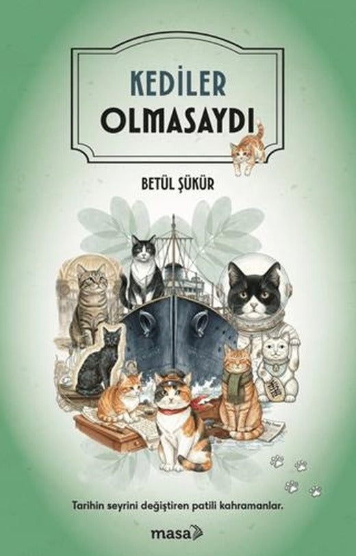 Kediler Olmasaydı