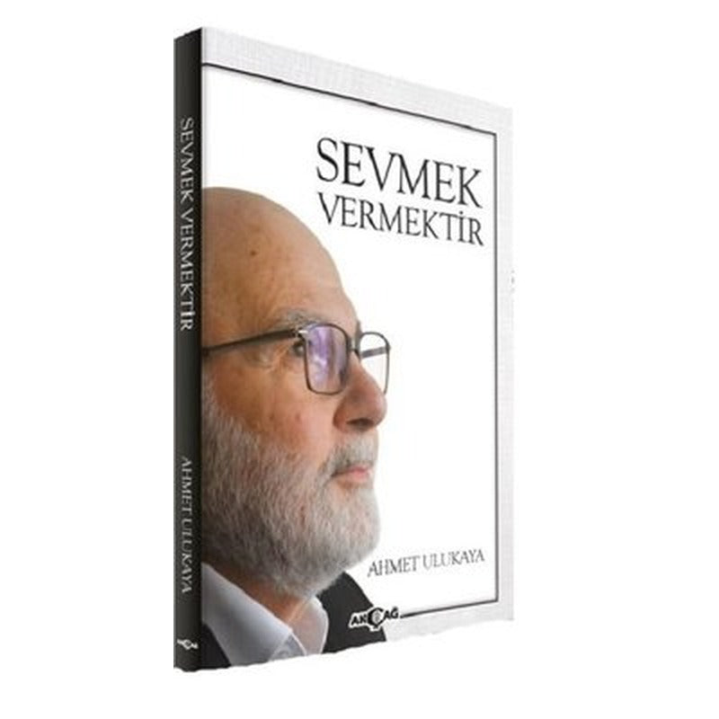 Sevmek Vermektir | Akçağ Yayınları